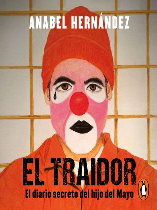 Title details for El traidor by Anabel Hernández - Wait list